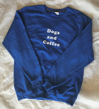 Load image into Gallery viewer, Dogs and Coffee sweatshirt